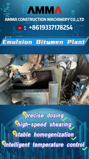 AMMA Emulsion Bitumen Plant employs high-speed shearing