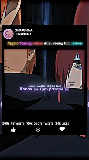 Nagato teasing yahika after seeing Him jealous 😋 || Yahiko x konna [ Hindi Amv ]#love #xnaruhina