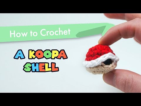 How to Crochet a Koopa Shell from Super Mario Bros || Amigurumi Pattern Tutorial