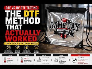The DTF Method That Actually Worked on Clear Stadium Bags Part 2 iHeartCustoms