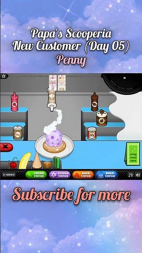 Papa's Scooperia Gameplay 🍦| Penny (New) Satisfied 😘 | Day 05📅 #papasscooperia #games #shorts