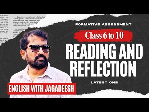Read and Reflect for Classes 6 to 10 || Reading and Reflection