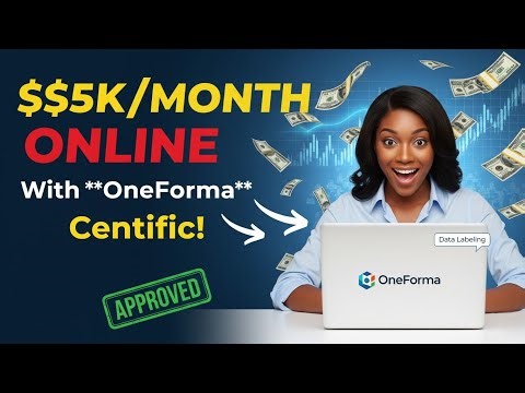 Make $5k Monthly: Mastering OneForma Data Annotation/Labeling