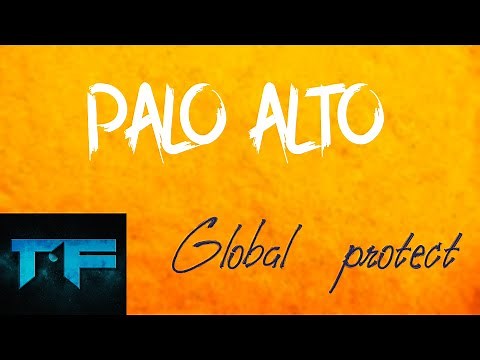 Configure Palo Alto Global Protect VPN