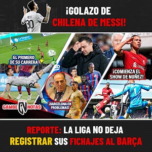 ¡GOLAZO de CHILENA de Messi!🤯 | Reporte: La Liga NO DEJA REGISTRAR sus fichajes al Barça😱 #futbol #messi #barcelona | La Gambeta