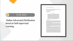 ICLR 2021 | 基于自我监督学习的在线对抗性净化技术