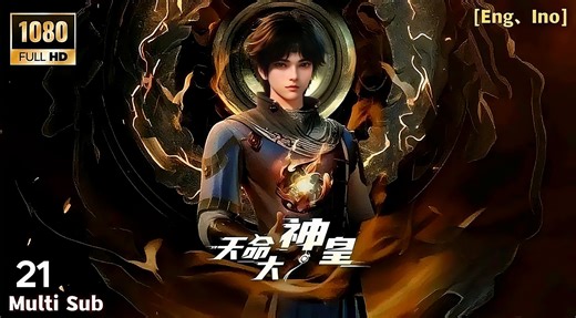 Indo Sub【天命大神皇】| The Divine Emperor Of Destiny | Episode 21 | Donghua Emperor