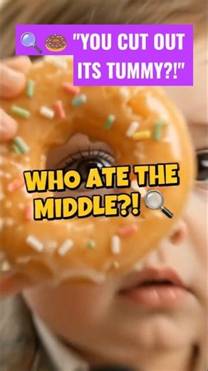 🔍🍩 "YOU CUT OUT ITS TUMMY?!" | WHO ATE THE MIDDLE? | Toddler Solves the Donut Mystery! 2026