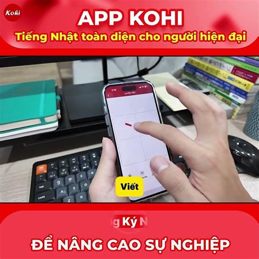 Chương Trình Học Tiếng Nhật Online Tiện Lợi Tại Nhà Qua App KOHI