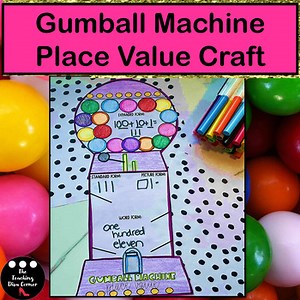 Gumball Math Place Value Craft