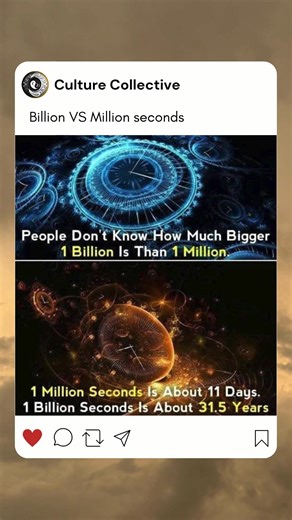 Perspective is everything. 🔮 The difference between a million and a billion is huge—while a million seconds is just about 11 days, a billion seconds stretches to 31.5 years! Sometimes, the vastness of numbers can remind us how much time and space we truly have. 🌌 #BigNumbers #TimePerspective #MindBlown | Culture Collective