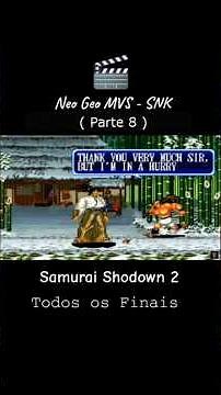 SAMURAI SHODOWN 2 - Todos os Finais (Neo Geo MVS)snk https://www.youtube.com/@CelsinhoGames89/videos