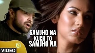 SAMJHO NA Lyrics - HIMESH RESHAMMIYA | eLyrics.net