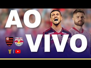 FLAMENGO X BRAGANTINO JOGO AO VIVO - DIRETO DO ESTÁDIO - BRASILEIRÃO 2025 - FUTEBOL AO VIVO