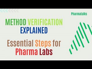 Laboratory Method Verification: Essential Steps and Guidelines | PharmaTalks
