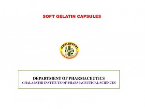 Soft Gelatin Capsules: Formulation, Manufacture & Quality Control - SlideServe