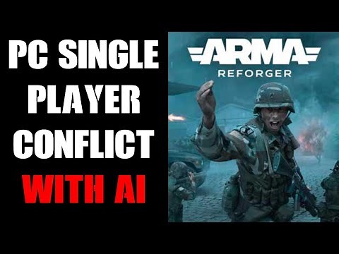 How To Play Single Player Conflict With Friendly AI Squad Mates Arma Reforger - Local Host On PC