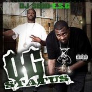DJ Sedd, E.S.G - OG Status