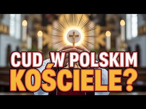 Cud w Legnicy – Jezus Pokazał, że Jest Naprawdę Obecny
