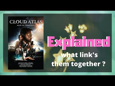 Cloud Atlas Explained