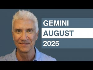 GEMINI August 2025 Forecast - Amazing Predictions!