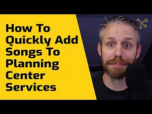 How To Quickly Add Songs To Planning Center Services