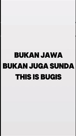 Bukan Jawa, Bukan Sunda: Mengenal Budaya Bugis