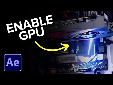 How to Fix After Effects Not Using GPU