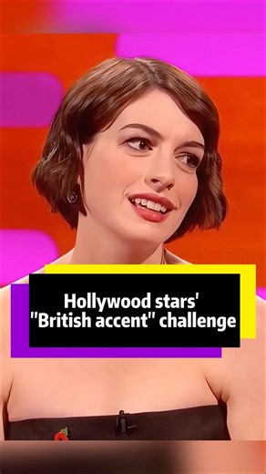Hollywood stars "British accent" challenge