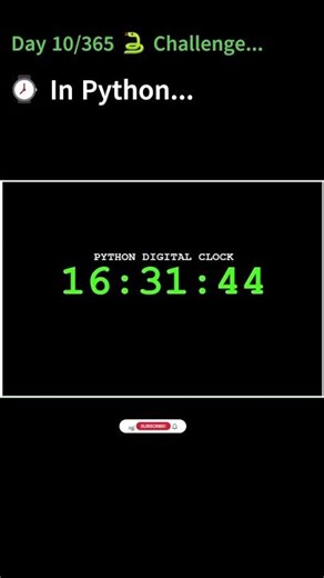 Build a Digital Clock🕒 in 🐍 Python! | Day 10/365 Challenge | #python #shorts