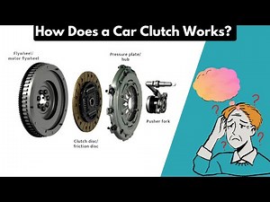 How Does a Car Clutch Work? - Detailed Guide!
