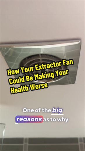 How Your Extractor Fan Might Be Harming Your Health