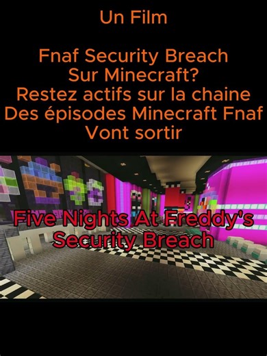 Je Prépare une série d'épisode Fnaf Security Breach MC !!!! #fnafsecuritybreach #movie #minecraft