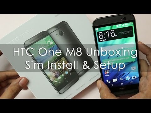 HTC One M8 Unboxing / Sim Install / First Boot Official Indian Retail Unit