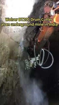 Wolver BT20C Drum Cutter — Underground Mining Application in India 🛠️