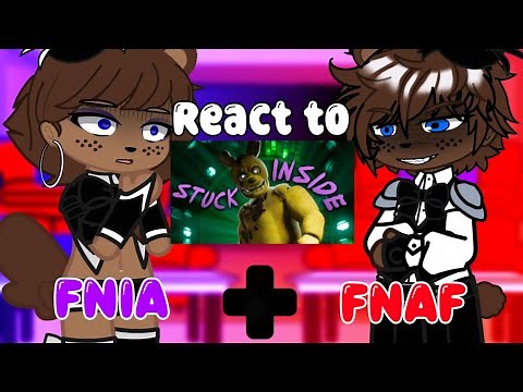 FNIA + FNAF Reacts to "Stuck Inside" (Gacha Club)