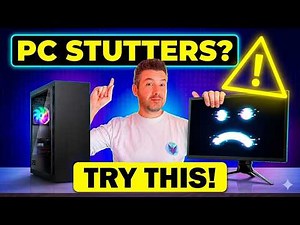 Does Your PC Stutter? Try This!