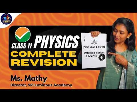 🔴 Live | Class 11 Physics Complete Revision | PYQs + Smart Strategies | Score Boost with Ms. Mathy