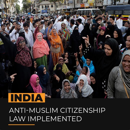 India’s government has announced the implementation of the 2019 Citizenship Amendment Act, weeks before the national election, which critics say is 'anti-Muslim'. | Al Jazeera English