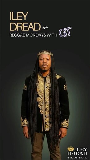 Iley Dread with Dj GT Taylor