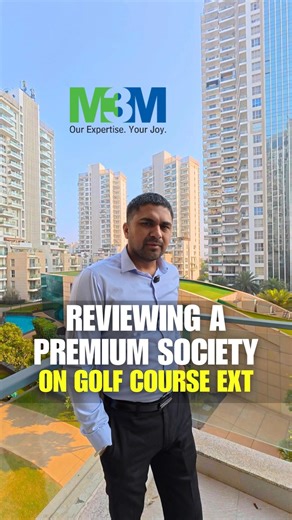 Reviewing M3M Premium Society on Golf Course Extension Gurgaon