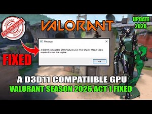 A d3d11-compatible gpu (feature level 11.0 shader model 5.0) is required to run the engine Valorant