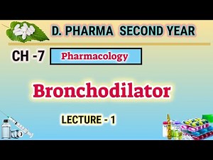 Bronchodilators | Ch-7 | L-1 | Pharmacology | Drugs for bronchial asthma | D.Pharm second year