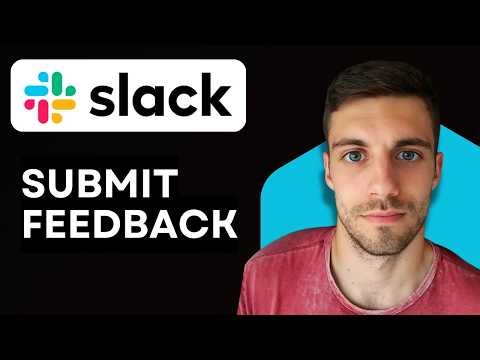 How to Submit Feedback in Slack 2026 (Send Suggestions & Report Issues)