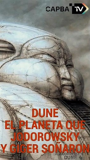 “DUNE DE JODOROWSKY: EL PLANETA QUE GIGER SOÑÓ”