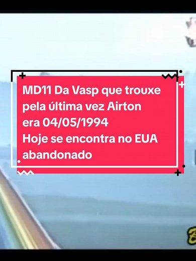 Avião Abandonado: MD11 da Vasp e Ayrton Senna