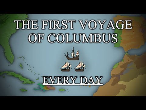 First Voyage of Christopher Columbus (1492-1493) - Every Day