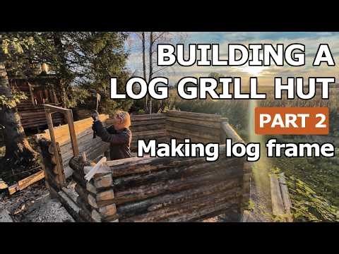 LOG GRILL CABIN PROJECT - Part 2 - Logframe made!
