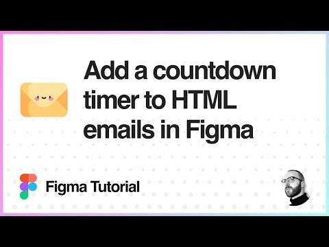 Figma Tutorial: Add a countdown timer to HTML emails in Figma