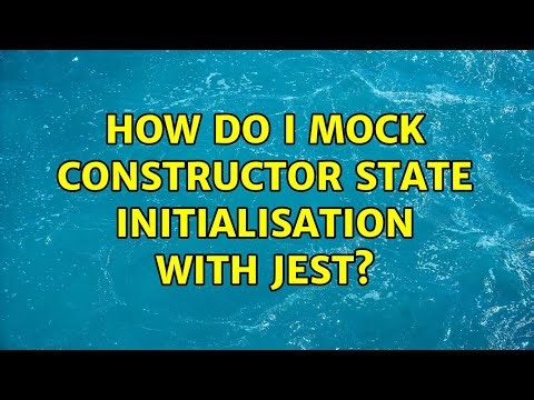 How do I mock constructor state initialisation with Jest?